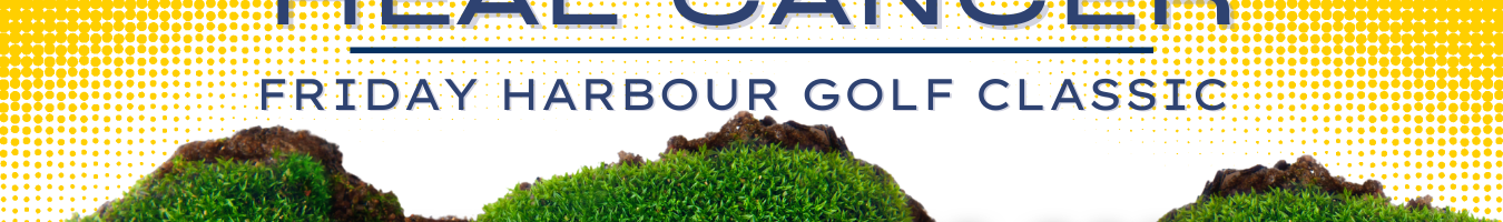 Tee Up to Heal Cancer | Friday Harbour Golf Classic Volunteer Opportunity